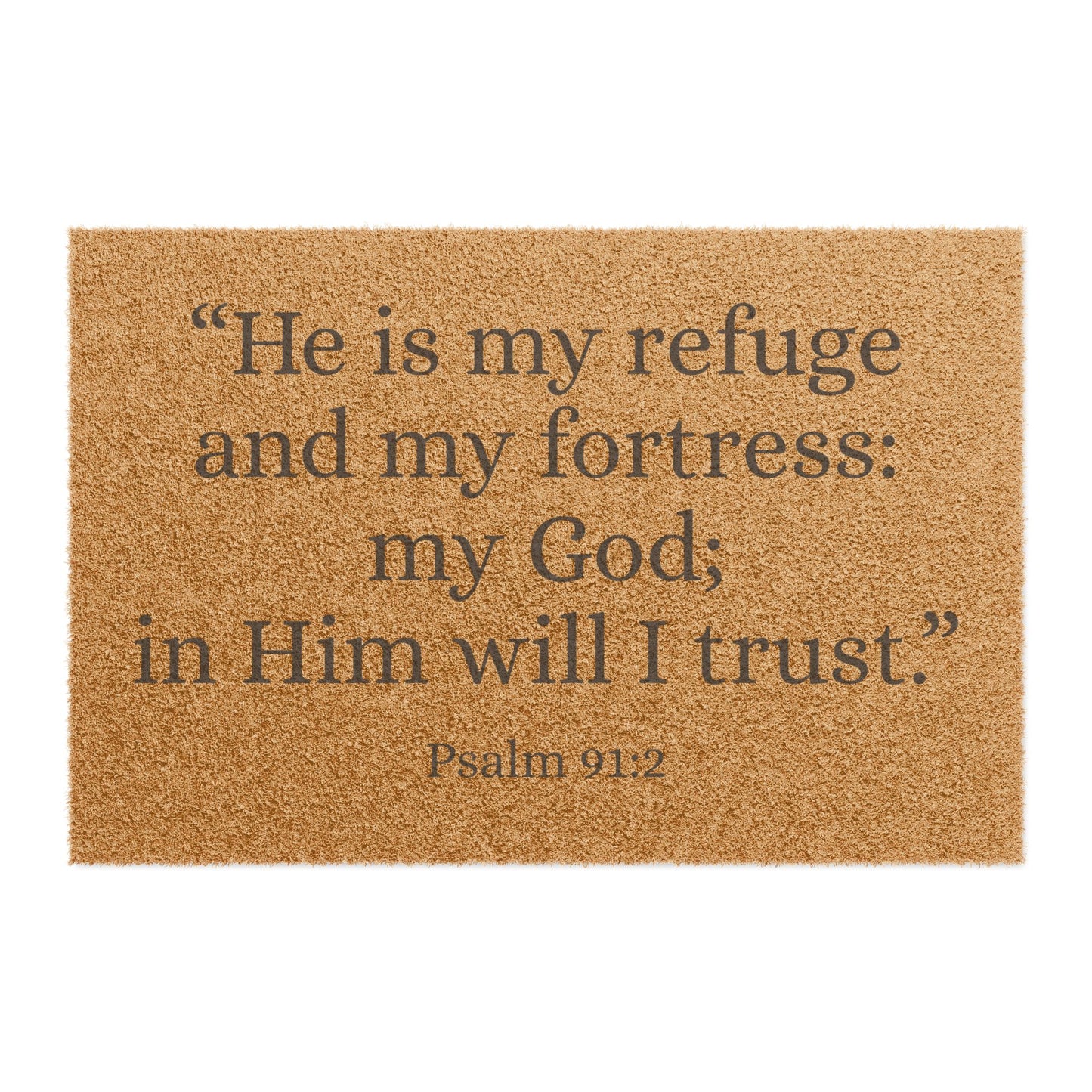 Psalm 91 Doormat – My Refuge and My Fortress